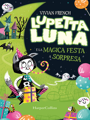 cover image of Lupetta Luna e la magica festa a sorpresa